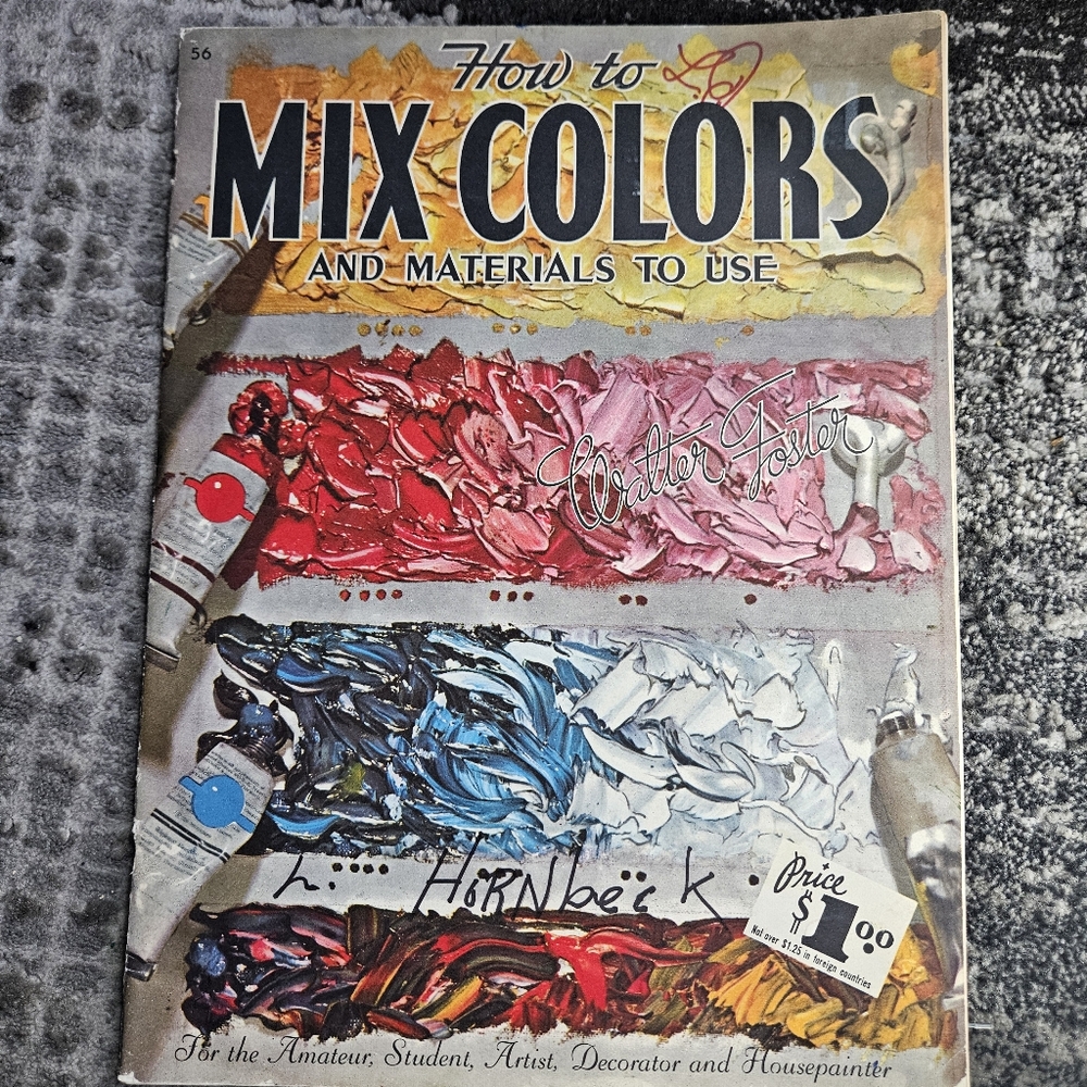 How to Mix Colors and Material to Use Art Book Walter Foster Softcover Vintage